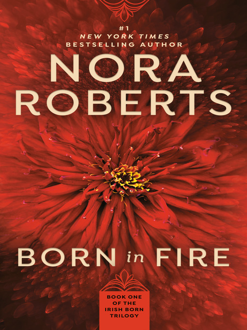 Title details for Born in Fire by Nora Roberts - Wait list